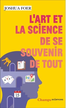 L'art et la science de se souvenir de tout