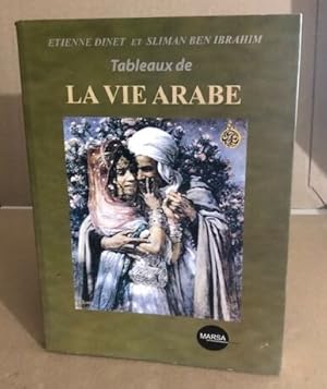 Tableaux de la vie arabe