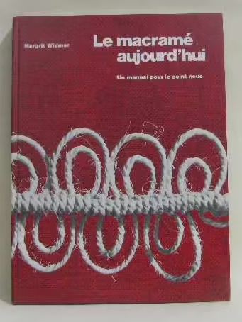Le macram&eacute; aujourd'hui 