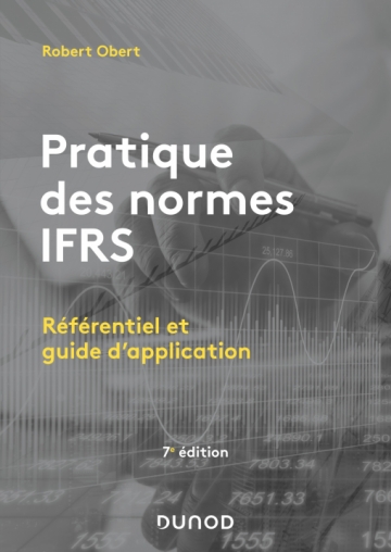 Pratique des normes IFRS - 7e édition