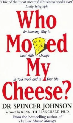 Who Moved My Cheese 