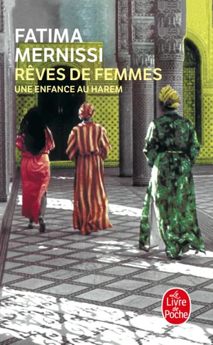 Rêves de femmes Une enfance au harem