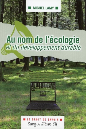 Au nom de l'écologie et du développement durable